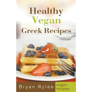 Healthy Vegan Greek Recipes - Paperback