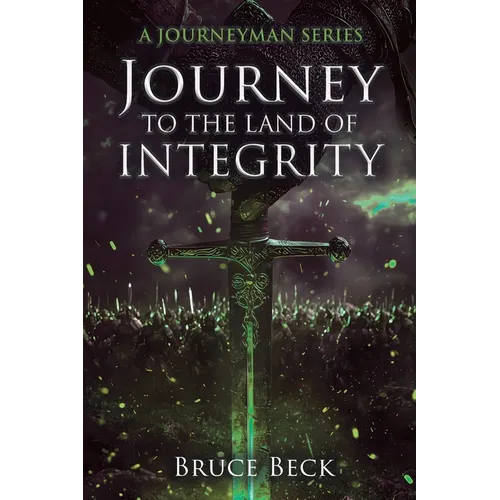 Journey to the Land of Integrity - Paperback