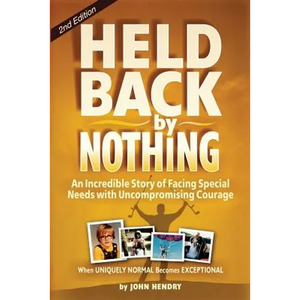 Held Back by Nothing: Overcoming the Challenges of Parenting a Child with Disabilities - Paperback