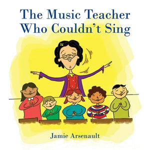 The Music Teacher Who Couldn't Sing - Paperback