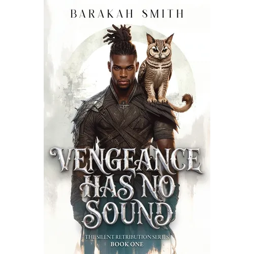 Vengeance Has No Sound: The Silent Retribution Series - Paperback
