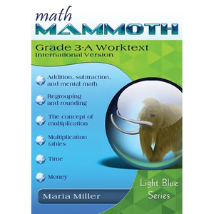Math Mammoth Grade 3-A Worktext, International Version - Paperback