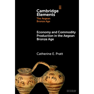 Economy and Commodity Production in the Aegean Bronze Age - Hardcover
