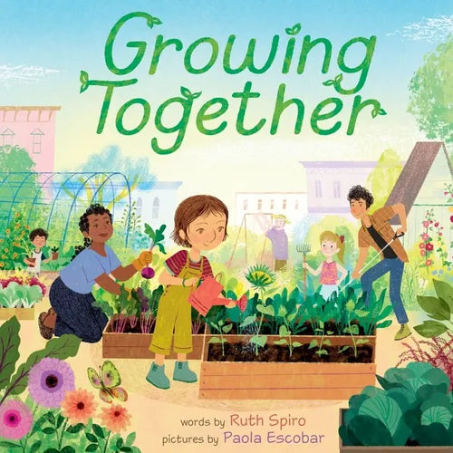 Growing Together - Hardcover