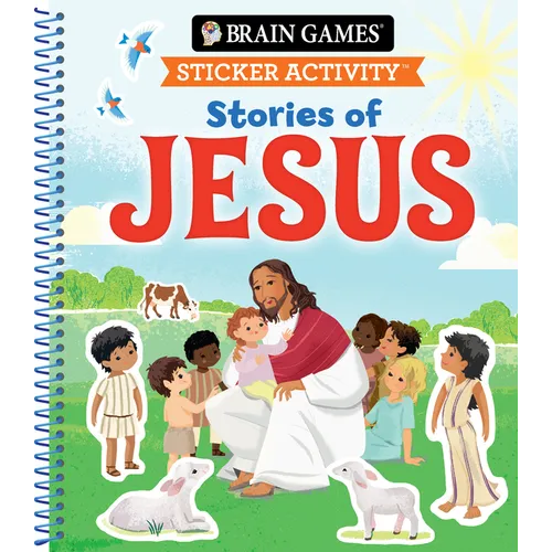 Brain Games - Sticker Activity: Stories of Jesus (for Kids Ages 3-6) - Spiral