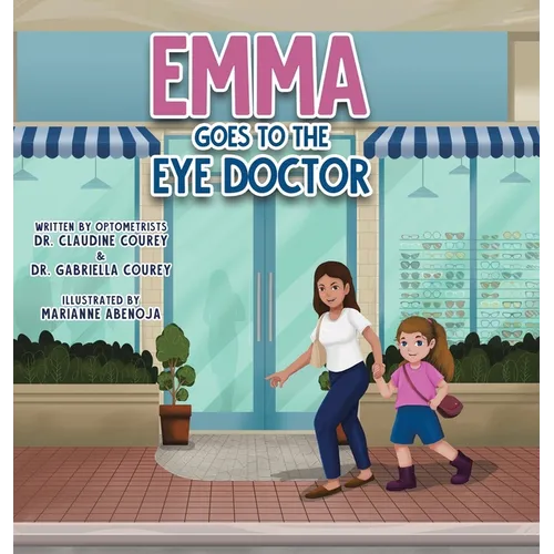 Emma Goes to the Eye Doctor - Hardcover