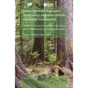 Living Culturally Responsive Mathematics Education With/In Indigenous Communities - Paperback