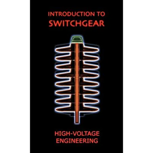 Introduction to Switchgear (High Voltage Engineering Series) - Hardcover