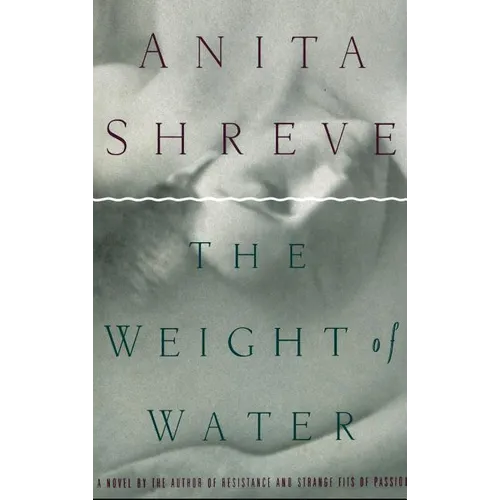 The Weight of Water - Hardcover