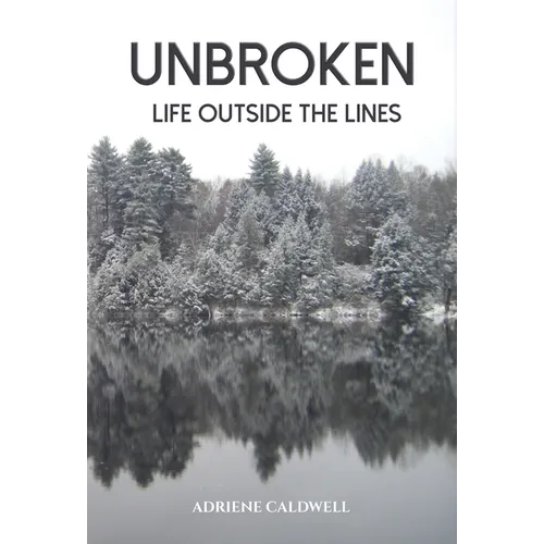 Unbroken: Life Outside the Lines - Hardcover