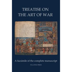 Treatise on the Art of War: A facsimile of the complete manuscript - Paperback