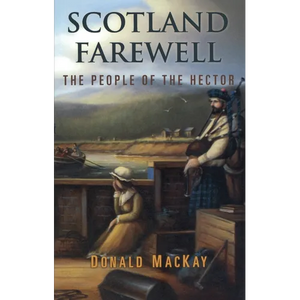Scotland Farewell: The People of the Hector - Paperback