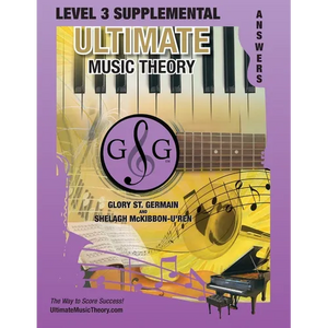 LEVEL 3 Supplemental Answer Book - Ultimate Music Theory: LEVEL 3 Supplemental Answer Book - Ultimate Music Theory (identical to the LEVEL 3 Supplemen - Paperback