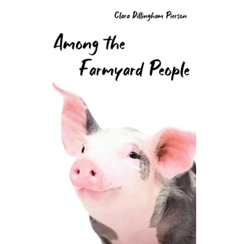 Among the Farmyard People - Hardcover