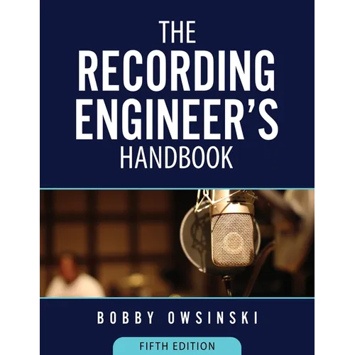 The Recording Engineer's Handbook 5th Edition