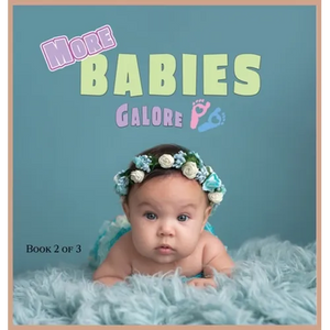 More Babies Galore: A Picture Book for Seniors With Alzheimer's Disease, Dementia or for Adults With Trouble Reading - Hardcover