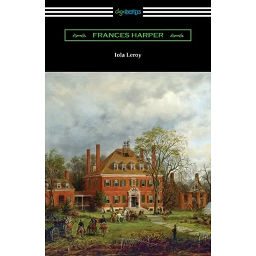 Iola Leroy - Paperback