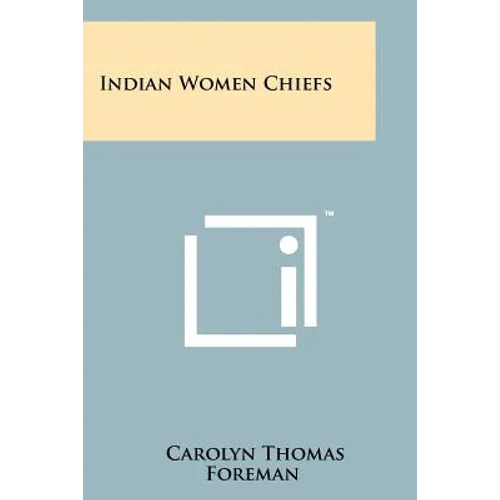 Indian Women Chiefs - Paperback
