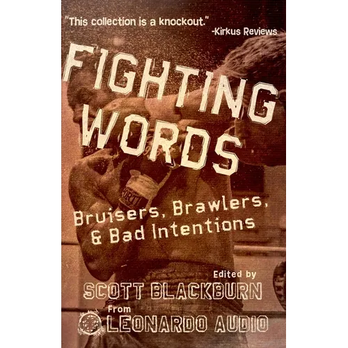 Fighting Words: Bruisers, Brawlers, & Bad Intentions - Paperback