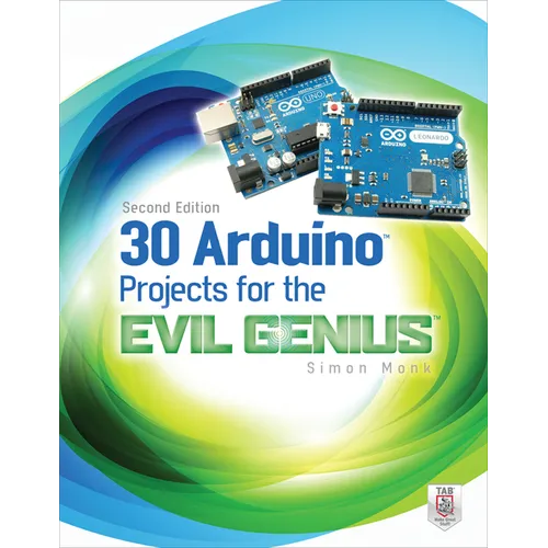 30 Arduino Projects for the Evil Genius, Second Edition - Paperback