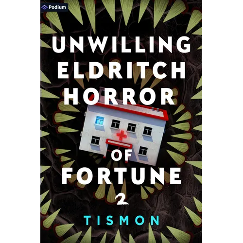 Unwilling Eldritch Horror of Fortune 2: A Litrpg Progression Fantasy - Paperback