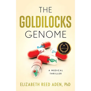 The Goldilocks Genome: A Medical Thriller - Paperback