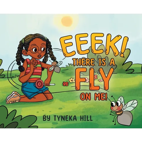Eeek! There is a Fly on Me! - Hardcover