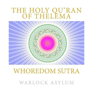 Whoredom Sutra: The Holy Qu'ran of Thelema - Paperback