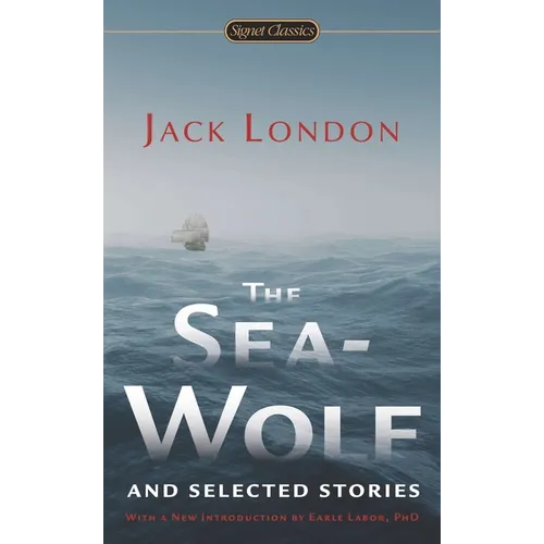 The Sea-Wolf and Selected Stories - Mass Market Paperbound