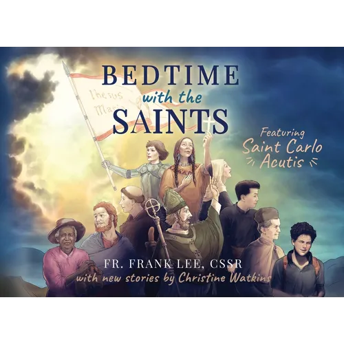 Bedtime with the Saints: Featuring Saint Carlo Acutis - Paperback