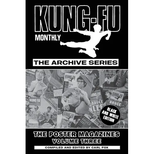 Kung-Fu Monthly Archive Series - The Poster Magazines Volume Three - Paperback
