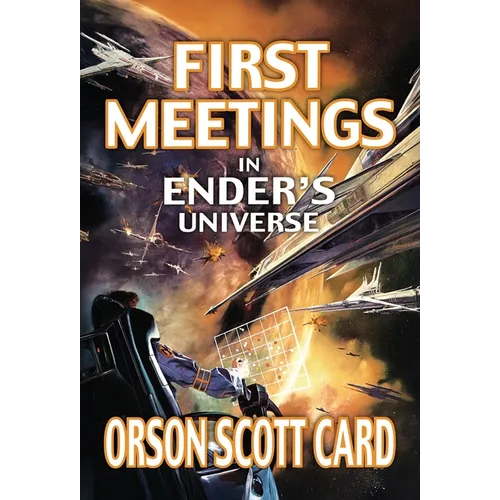 First Meetings: In Ender's Universe - Paperback