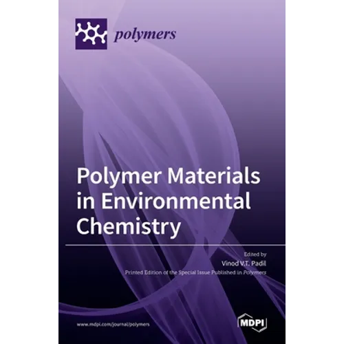 Polymer Materials in Environmental Chemistry - Hardcover