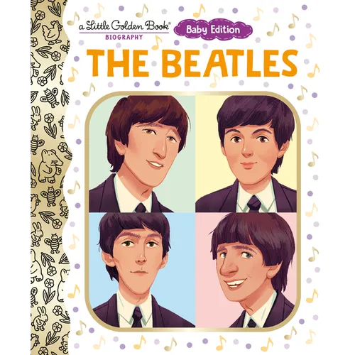 The Beatles: Baby Edition (a Little Golden Book Biography) - Board Book