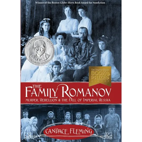 The Family Romanov: Murder, Rebellion & the Fall of Imperial Russia - Hardcover
