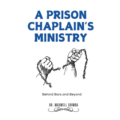 A Prison Chaplain's Ministry - Paperback