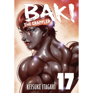 Baki the Grappler (Perfect Edition) Vol. 17 - Paperback