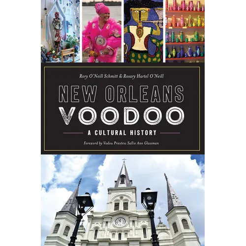 New Orleans Voodoo: A Cultural History - Paperback