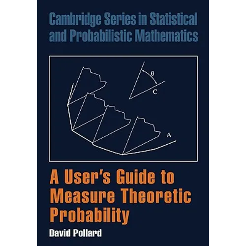 A User's Guide to Measure Theoretic Probability - Paperback