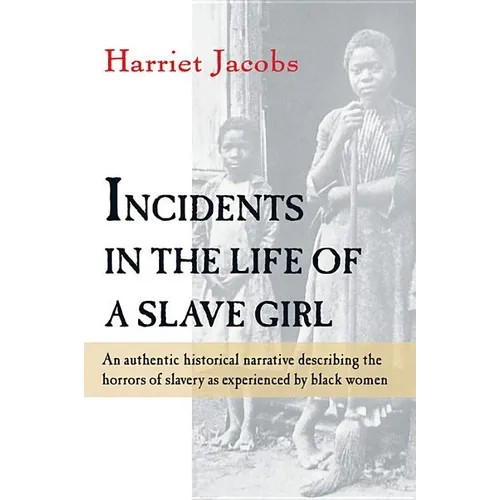Incidents in the Life of a Slave Girl - Paperback
