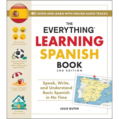The Everything Learning Spanish Book, 3rd Edition: Speak, Write, and Understand Basic Spanish in No Time - Paperback