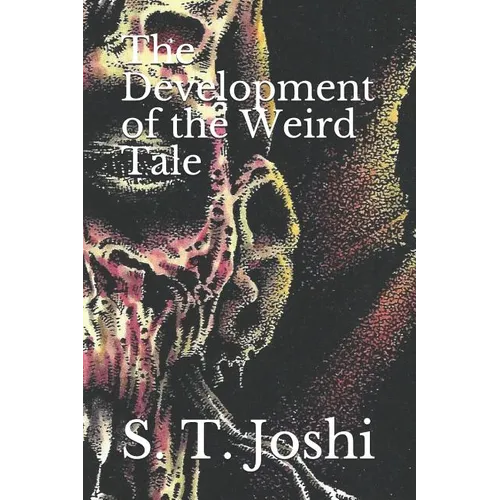 The Development of the Weird Tale - Paperback