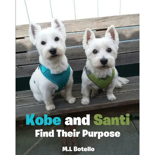Kobe and Santi Find Their Purpose - Paperback