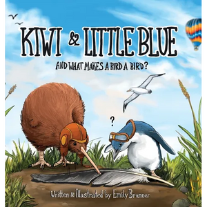 Kiwi & Little Blue: And what makes a bird a bird? - Hardcover