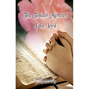 The Tender Mercies of the Lord - Paperback