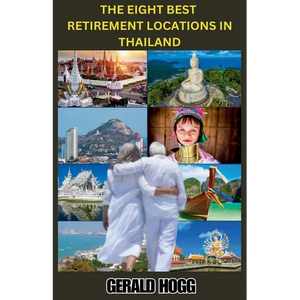 The Eight Best Retirement Locations in Thailand - Paperback