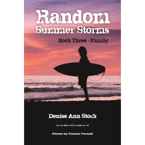 Random Summer Storms: Book Three - Family - Paperback