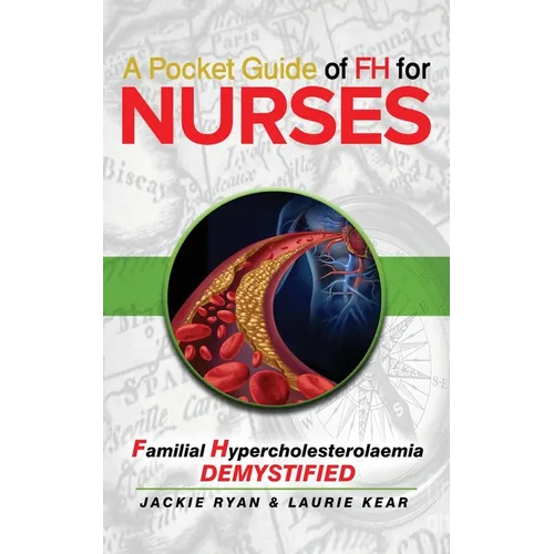 A Pocket Guide of FH for Nurses: Detection and Diagnosis of Familial Hypercholestrolaemia - Paperback