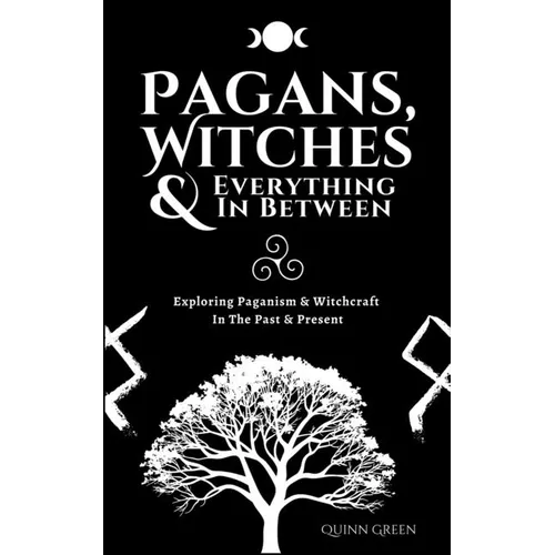 Pagans, Witches & Everything In Between - Paperback
