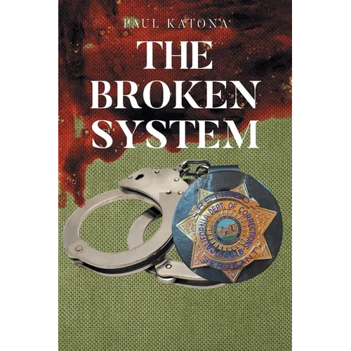 The Broken System - Paperback